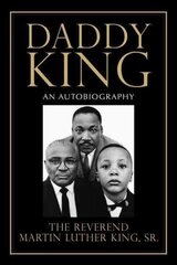 Daddy King: An Autobiography hind ja info | Elulooraamatud, biograafiad, memuaarid | kaup24.ee