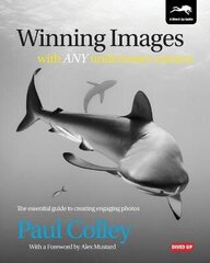 Winning Images with Any Underwater Camera: The Essential Guide to Creating Engaging Photos цена и информация | Книги по фотографии | kaup24.ee