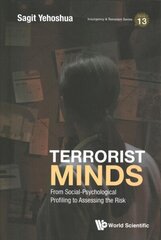Terrorist Minds: From Social-psychological Profiling To Assessing The Risk hind ja info | Ühiskonnateemalised raamatud | kaup24.ee