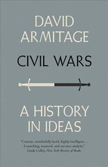 Civil Wars: A History in Ideas hind ja info | Ajalooraamatud | kaup24.ee