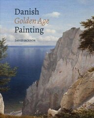 Danish Golden Age Painting hind ja info | Kunstiraamatud | kaup24.ee