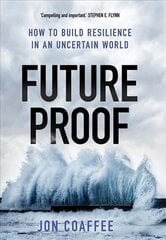 Futureproof: How to Build Resilience in an Uncertain World цена и информация | Книги по социальным наукам | kaup24.ee