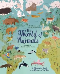 World of Animals: An Illustrated Guide to the Wonders of the Wild цена и информация | Книги для подростков и молодежи | kaup24.ee