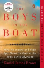Boys in the Boat: Nine Americans and Their Epic Quest for Gold at the 1936 Berlin Olympics hind ja info | Tervislik eluviis ja toitumine | kaup24.ee
