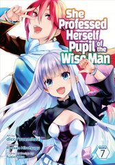 She Professed Herself Pupil of the Wise Man (Manga) Vol. 7 цена и информация | Фантастика, фэнтези | kaup24.ee