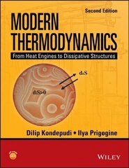 Modern Thermodynamics - From Heat Engines to Dissipative Structures 2e: From Heat Engines to Dissipative Structures 2nd Edition hind ja info | Majandusalased raamatud | kaup24.ee