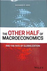 Other Half of Macroeconomics and the Fate of Globalization hind ja info | Majandusalased raamatud | kaup24.ee