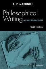 Philosophical Writing - An Introduction 4e: An Introduction 4th Edition цена и информация | Пособия по изучению иностранных языков | kaup24.ee