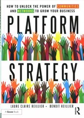 Platform Strategy: How to Unlock the Power of Communities and Networks to Grow Your Business hind ja info | Majandusalased raamatud | kaup24.ee