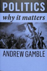 Politics - Why It Matters: Why It Matters цена и информация | Книги по социальным наукам | kaup24.ee