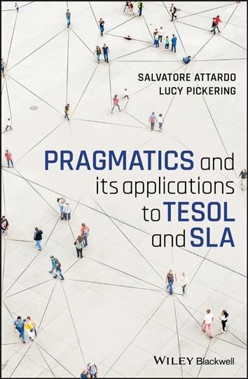 Pragmatics and its applications to TESOL and SLA цена и информация | Võõrkeele õppematerjalid | kaup24.ee