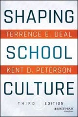 Shaping School Culture 3e: Pitfalls, Paradoxes, and Promises 3rd Edition цена и информация | Книги по социальным наукам | kaup24.ee