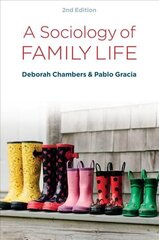 Sociology of Family Life: Change and Diversity i n Intimate Relations: Change and Diversity in Intimate Relations 2nd Edition цена и информация | Книги по социальным наукам | kaup24.ee