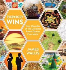 Everybody Wins: Four Decades of the Greatest Board Games Ever Made hind ja info | Tervislik eluviis ja toitumine | kaup24.ee