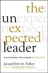 Unexpected Leader - Discovering The Leader Within You: Discovering the Leader Within You цена и информация | Книги по экономике | kaup24.ee