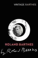 Roland Barthes by Roland Barthes цена и информация | Биографии, автобиогафии, мемуары | kaup24.ee