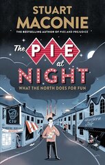 Pie At Night: In Search of the North at Play цена и информация | Исторические книги | kaup24.ee