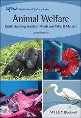 Animal Welfare: Understanding Sentient Minds and W hy It Matters hind ja info | Majandusalased raamatud | kaup24.ee