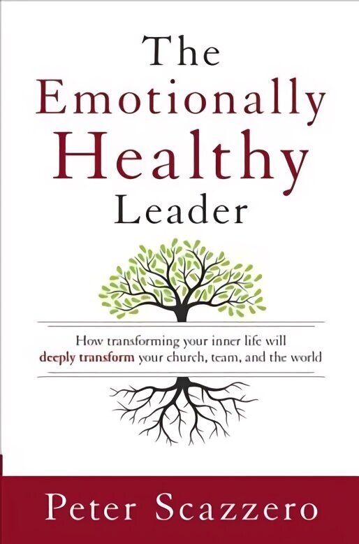 Emotionally Healthy Leader: How Transforming Your Inner Life Will Deeply Transform Your Church, Team, and the World Special edition hind ja info | Usukirjandus, religioossed raamatud | kaup24.ee