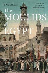 Moulids of Egypt: Egyptian Saint's Day Festivals 2022 hind ja info | Usukirjandus, religioossed raamatud | kaup24.ee