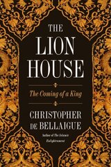 Lion House: The Coming of a King цена и информация | Исторические книги | kaup24.ee