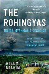 Rohingyas: Inside Myanmar's Hidden Genocide Revised ed. hind ja info | Ajalooraamatud | kaup24.ee