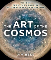 Art of the Cosmos: Visions from the Frontier of Deep-Space Exploration цена и информация | Книги по фотографии | kaup24.ee