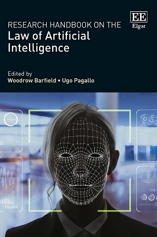 Research Handbook on the Law of Artificial Intelligence hind ja info | Majandusalased raamatud | kaup24.ee
