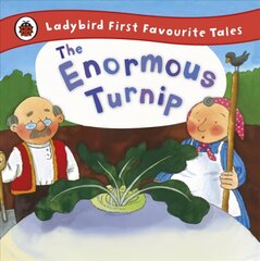 Enormous Turnip: Ladybird First Favourite Tales hind ja info | Väikelaste raamatud | kaup24.ee