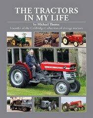 Tractors In My Life цена и информация | Исторические книги | kaup24.ee