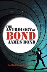 Astrology of Bond - James Bond: B/W Edition hind ja info | Kunstiraamatud | kaup24.ee