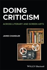 Doing Criticism: Across Literary and Screen Arts: Across Literary and Screen Arts цена и информация | Пособия по изучению иностранных языков | kaup24.ee