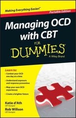 Managing OCD with CBT For Dummies Portable Edition hind ja info | Eneseabiraamatud | kaup24.ee