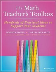 Math Teacher's Toolbox - Hundreds of Practical Ideas to Support Your Students hind ja info | Majandusalased raamatud | kaup24.ee