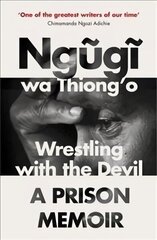 Wrestling with the Devil: A Prison Memoir цена и информация | Биографии, автобиогафии, мемуары | kaup24.ee