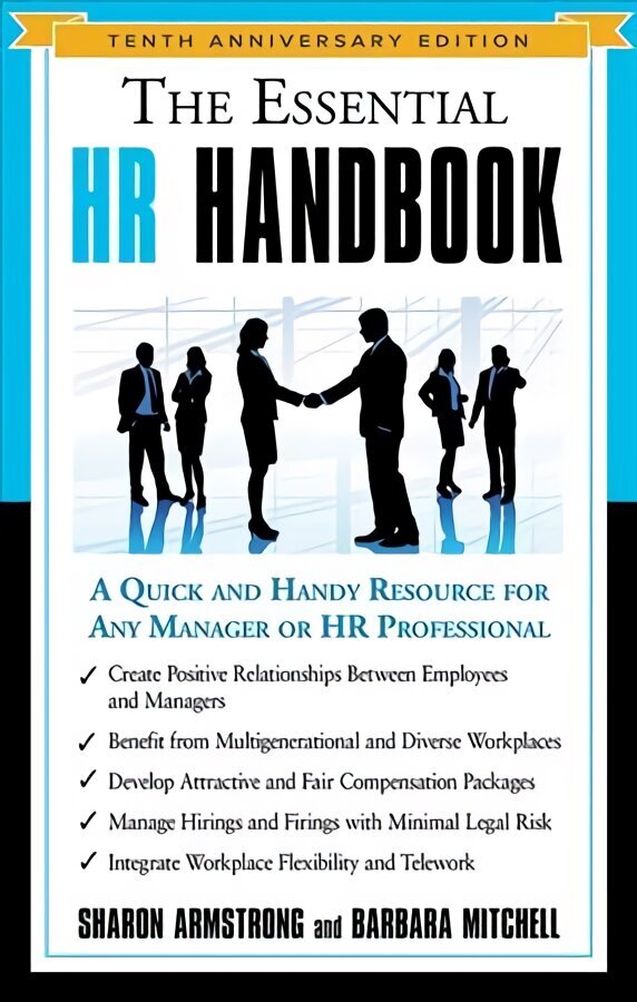 Essential HR Handbook - Tenth Anniversary Edition: A Quick and Handy Resource for Any Manager or HR Professional Special ed. цена и информация | Majandusalased raamatud | kaup24.ee