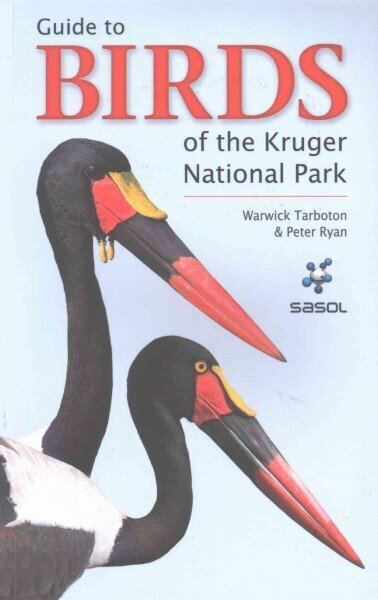 Sasol Guide to Birds of the Kruger National Park цена и информация | Tervislik eluviis ja toitumine | kaup24.ee