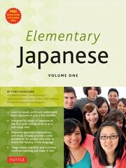 Elementary Japanese Volume One: This Beginner Japanese Language Textbook Expertly Teaches Kanji, Hiragana, Katakana, Speaking & Listening (Online Media Included), Volume 1 hind ja info | Võõrkeele õppematerjalid | kaup24.ee