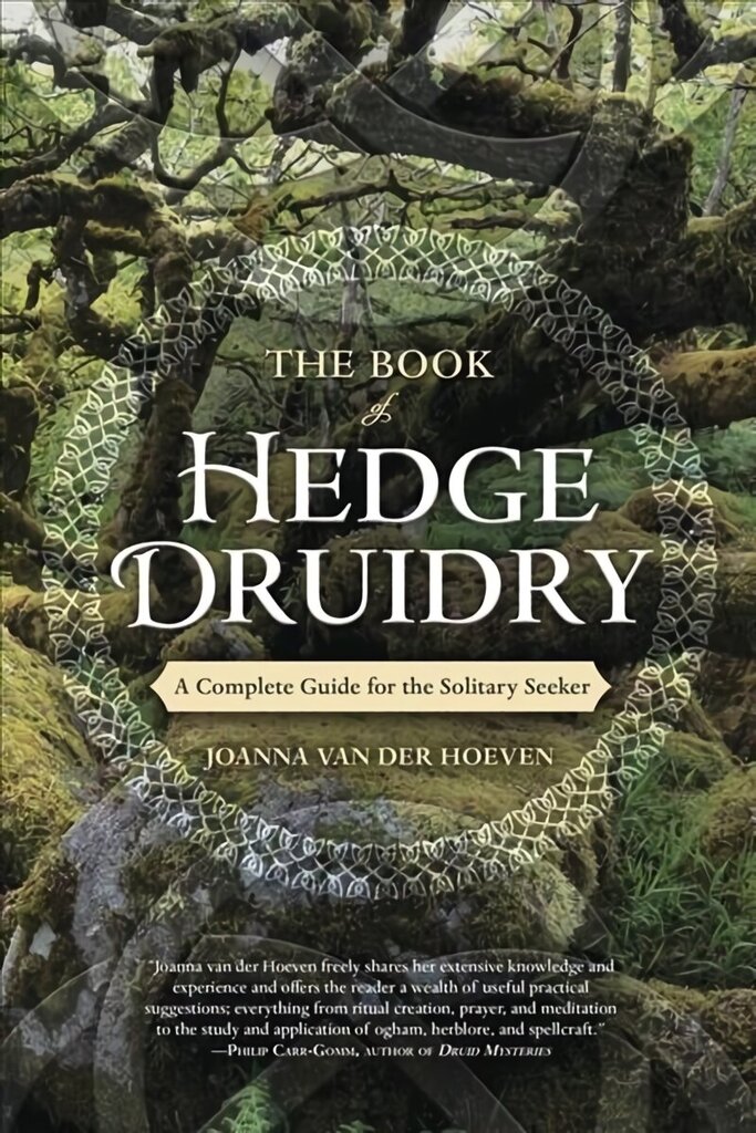 Book of Hedge Druidry: A Complete Guide for the Solitary Seeker цена и информация | Eneseabiraamatud | kaup24.ee