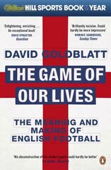 Game of Our Lives: The Meaning and Making of English Football hind ja info | Tervislik eluviis ja toitumine | kaup24.ee