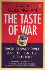 Taste of War: World War Two and the Battle for Food цена и информация | Исторические книги | kaup24.ee