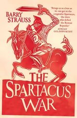 Spartacus War: The Revolt of the Gladiators цена и информация | Исторические книги | kaup24.ee