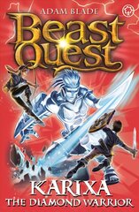 Beast Quest: Karixa the Diamond Warrior: Series 18 Book 4 hind ja info | Noortekirjandus | kaup24.ee