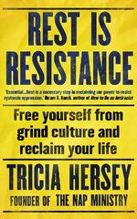 Rest is Resistance: THE INSTANT NEW YORK TIMES BESTSELLER цена и информация | Самоучители | kaup24.ee