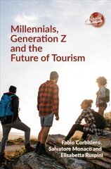 Millennials, Generation Z and the Future of Tourism цена и информация | Книги по экономике | kaup24.ee