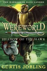 Wereworld: Shadow of the Hawk (Book 3) 3rd edition цена и информация | Книги для подростков и молодежи | kaup24.ee