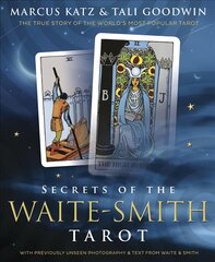 Secrets of the Waite-Smith Tarot: The True Story of the World's Most Popular Tarot hind ja info | Eneseabiraamatud | kaup24.ee
