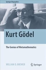 Kurt Goedel: The Genius of Metamathematics 1st ed. 2022 цена и информация | Книги по экономике | kaup24.ee