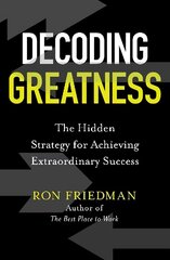 Decoding Greatness: The Hidden Strategy for Achieving Extraordinary Success Export/Airside цена и информация | Книги по экономике | kaup24.ee