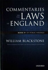 Oxford Edition of Blackstone's: Commentaries on the Laws of England: Book IV: Of Public Wrongs hind ja info | Majandusalased raamatud | kaup24.ee